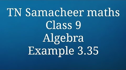 Example 3.35 Synthetic division Class 9 Algebra Tamilnadu Samacheer maths Nithyaganesh Maths