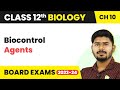 Class 12 Biology 10 | Biocontrol Agents - Microbes in Human Welfare