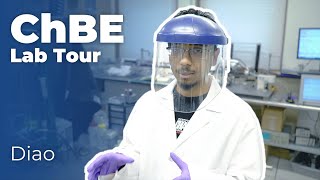 ChBE Lab Tour Series || Diao Lab