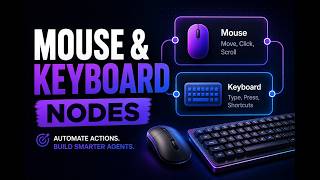 Mouse and Keyboard Nodes
