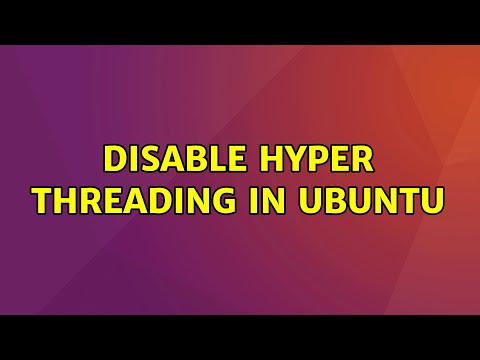 Ubuntu: Disable hyper threading in Ubuntu (3 Solutions!!)