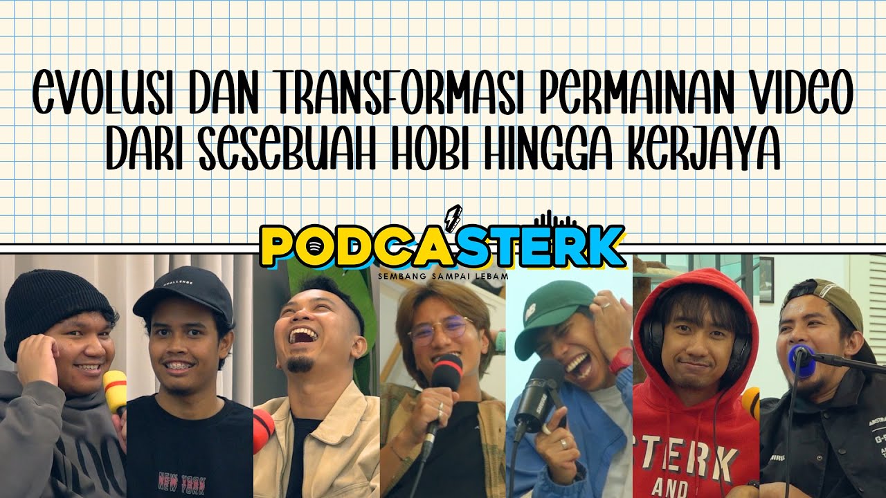 PodcaSTERK S4E10 | EVOLUSI DAN TRANSFORMASI PERMAINAN VIDEO DARI SESEBUAH HOBI HINGGA KERJAYA