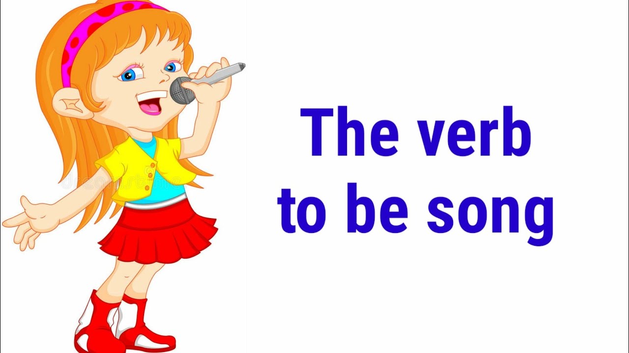 Verb to be song  kids song