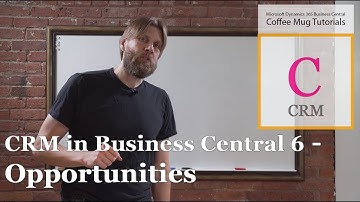 Dynamics 365 Business Central: CRM in Business Central 6/12 - Opportunities