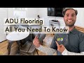 EVERYTHING You Need to Know for ADU FLOORING
