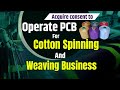 Acquire consent to operate pcb for cotton spinning and weaving business  corpbiz