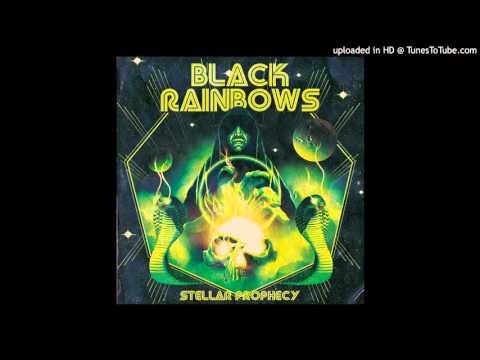 Black Rainbows - It's Time to Die