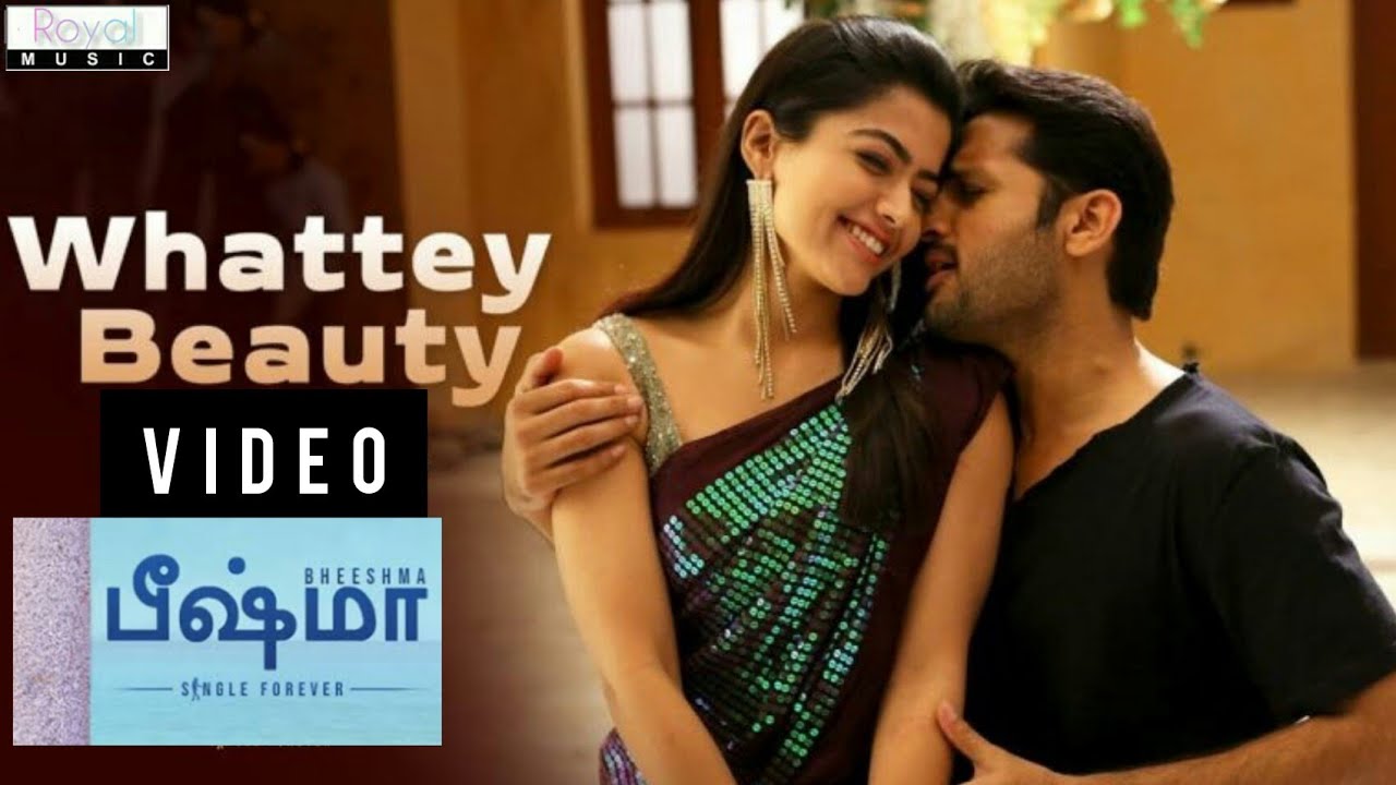 Whatty Beauty Full Video Song Tamil  Bheeshma Movie  Nithiin Rashmika Venky Kudumula 