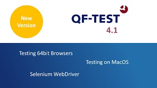 Features QF-Test 4.1 - More browsers via Selenium WebDriver, MacOS support, further new features
