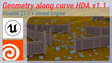 Geometry along curve HDA v1.1 Houdini 21.0 + Unreal Engine