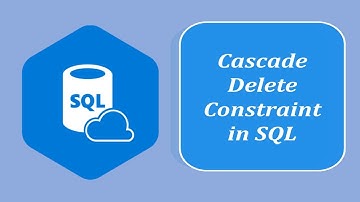 SQL Interview Question and Answers | Cascade Delete Constraint in SQL