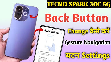Tecno spark 30c back button settings Tecno spark 30c back button change/Tecno me back button lagaye