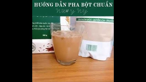 Hướng dẫn uống bột gạo lứt giảm cân đúng cách #giamcan #loisua #botgaolutnhuy #bot_gao_lut_giam_can