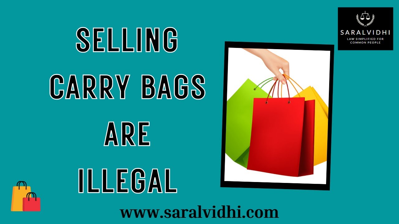Selling Carry Bags by the Sellers Illegal and wrong , fine may be