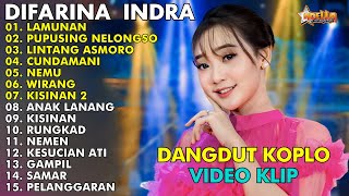 LAMUNAN, PUPUSING NELONGSO - LAGU DANGDUT KOPLO 2024 DIFARINA INDRA HENNY ADELLA FULL ALBUM 2024