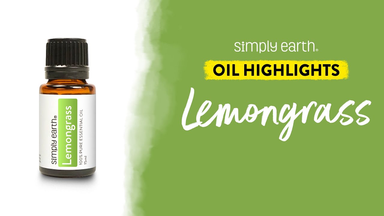 7 Terrific Benefits of Lemongrass Essential Oil - Simply Earth Blog