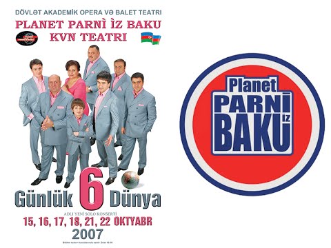 6 Günlük Dünya - Planet Parni iz Baku (2007, Tam versiya)