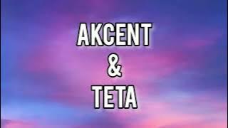 AKCENT & TETA - ON AND ON (lyrics)
