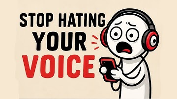 The SCIENCE behind why you HATE your voice and how to IMPROVE IT