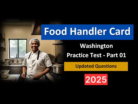 Washington Food Handlers Card Practice Test 2025 Updated Questions Answers
