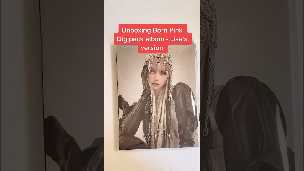 Unboxing Blackpink Born Pink Digipack album - Lisa’s version (my bias) 