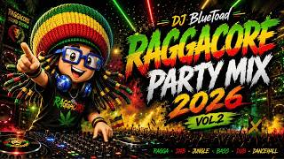 DJ BlueToad | RAGGACORE PARTY MIX 2026 VOL.2💙🔥💙 | RaggaCore