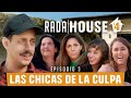 LAS CHICAS DE LA CULPA - RADAHOUSE TEMPORADA 4