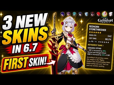 Genshin Impact 6.7 Leaks 3 New Skins and This Launch 4 Star Finally Gets Her First Skin