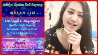 Seribu Kali Sayang🔹Karaoke Duet Smule Bareng MelanLim