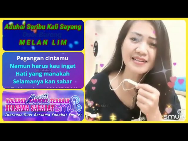 Aduhai Seribu Kali Sayang Karaoke Duet Smule Bareng MelanLim class=