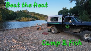 The Heat Was Brutal... So We Camped by the River