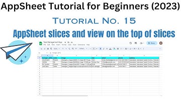 How slices works in AppSheet and how to create views on the top of slices.