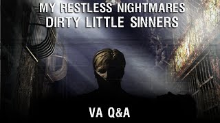 My Restless Nightmares- Dirty Little Sinners VA Q&A