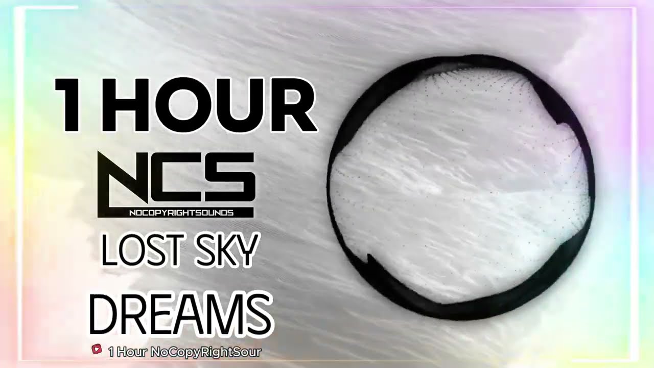[1 HOUR] Lost Sky - Dreams pt. II (feat. Sara Skinner) | Trap | NCS - Copyright Free Music