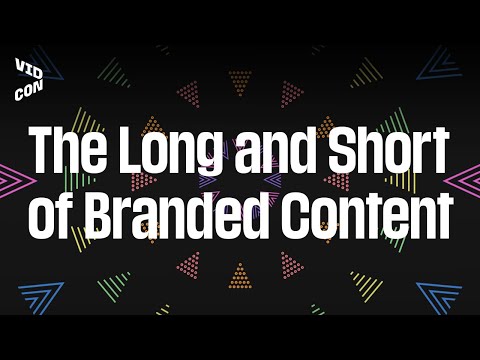 The Long and Short of Branded Content