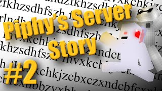 Piphys Sever Story - Part 2 - Mars Bar