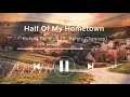 Kelsea Ballerini - Half Of My Hometown (ft. Kenny Chesney) [Lyrics]