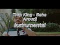 Trap King Baba Aroudj Instrumental