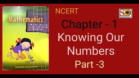 NCERT class 6th Mathematics Chapter 1 (Knowing Our Numbers) part 3