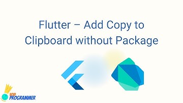 Flutter – Add Copy to Clipboard without Package