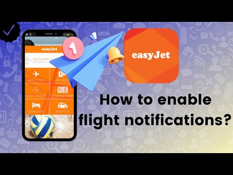 How To Enable Flight Notifications In Easy Jet