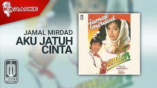 Jamal Mirdad - Aku Jatuh Cinta (Official Karaoke Video)