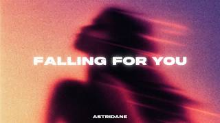 Astridane - Falling For You