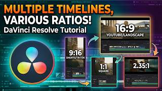 Multiple Timelines - Various Aspect Ratios [ DaVinci Resolve Tutorial ]