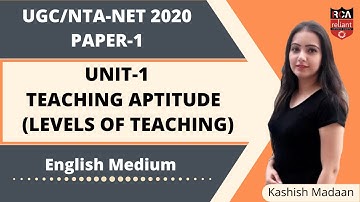 TEACHING APTITUDE | Levels of Teaching | UGC NET Paper 1 UGC-NTA NET/JRF 2020