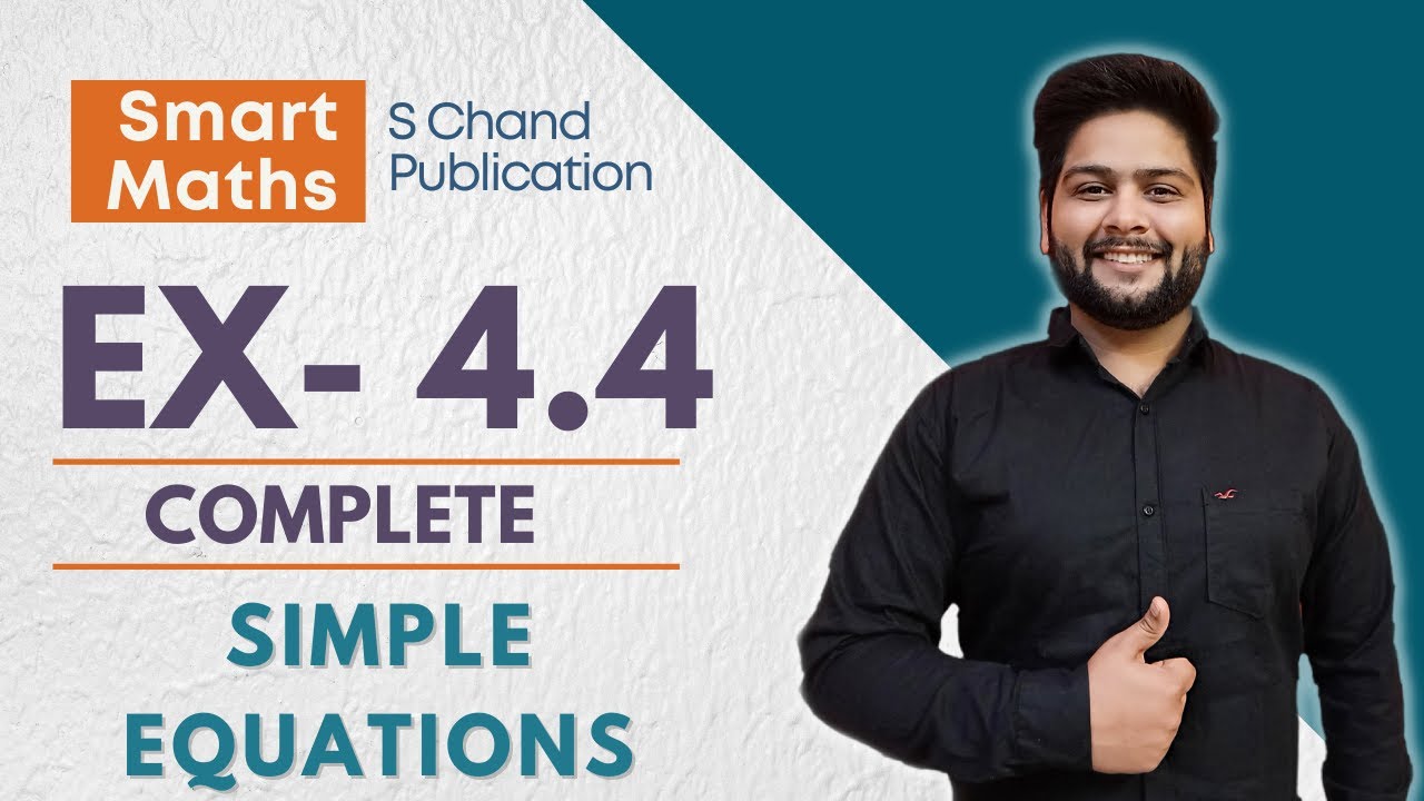 Smart Maths Class 7, Chapter-4, Ex- 4.4 || Anita Sharma & K P Chinda ...