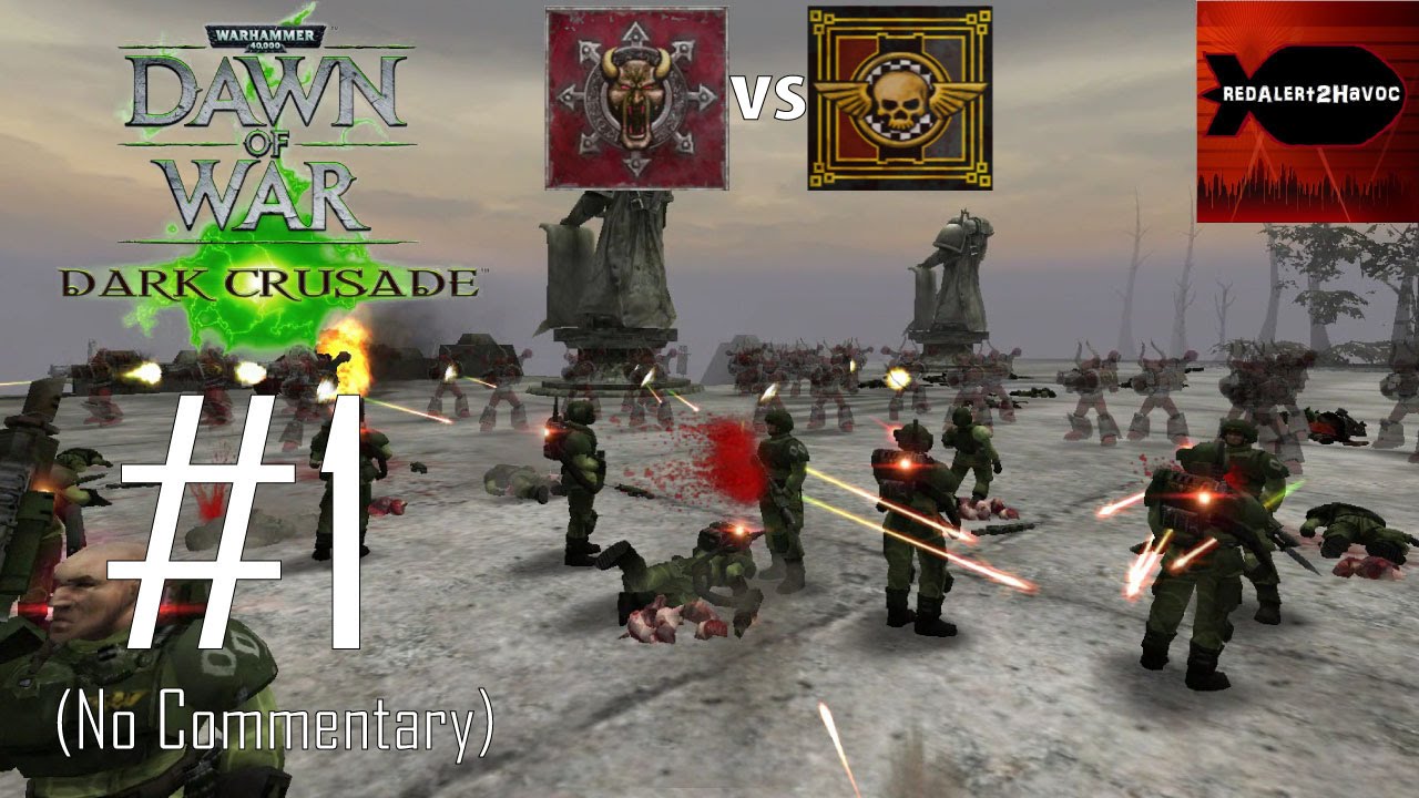 wh40k dow dark crusade chaos campaign playthrough part 1 no soulstorm chaos flyer