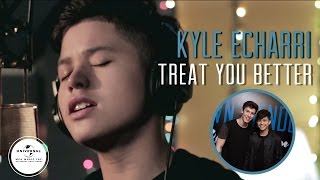 Treat You Better - Shawn Mendes (Cover by Kyle Echarri) chords