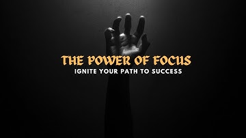 Mastering Focus: The Ultimate Key to Success