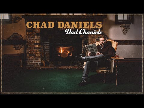 Chad Daniels - Dad Chaniels Full Special